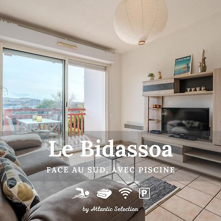 Atlantic Selection - Le Bidassoa - Avec Piscine Et Parking Hendaye Kültér fotó